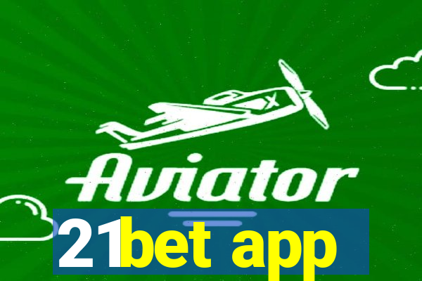 21bet app